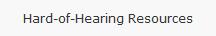 Hard-of-Hearing Resources